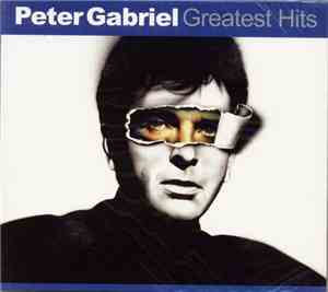 Peter Gabriel - Greatest Hits