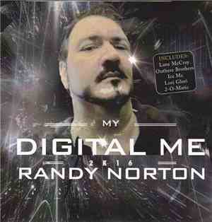 Randy Norton  - My Digital Me 2K16 Album