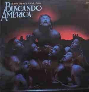 Ruben Blades & Seis Del Solar - Buscando America