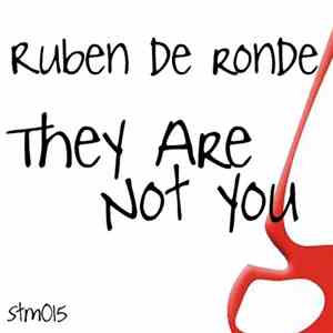 Ruben De Ronde - They Are Not You