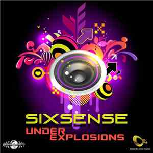 Sixsense - Under Explosions
