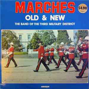 The Band Of The Third Military District - Marches Old & New