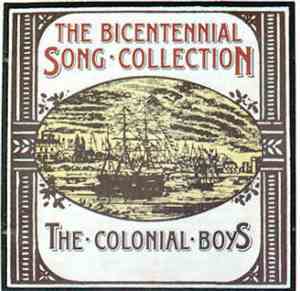 The Colonial Boys  - The Bicentennial Song Collection