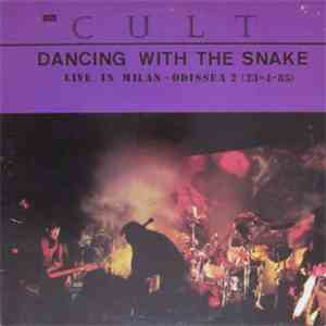 The Cult - Dancing With The Snake - Live In Milan - Odissea 2 (23-4-85)
