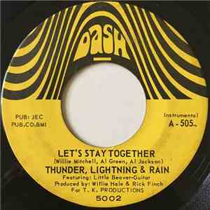 Thunder, Lightning & Rain - Let's Stay Together / Blues For Mama