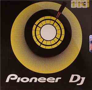 Various - Pioneer DJ 003