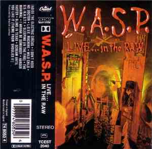 W.A.S.P. - Live... In The Raw
