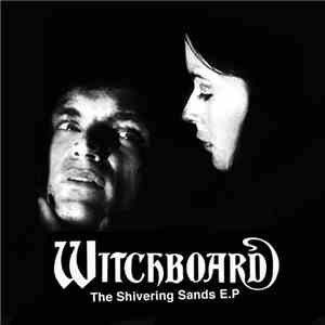 Witchboard  - The Shivering Sands E.P