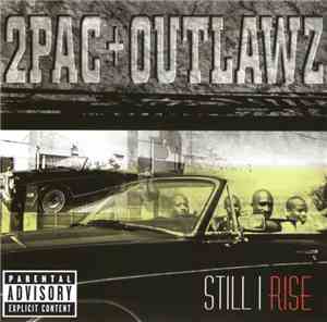 2Pac + Outlawz - Still I Rise
