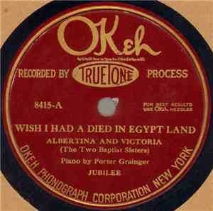 Albertina And Victoria (The Two Baptist Sisters) - Wish I Had Died In Egypt Land
