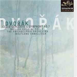 Antonín Dvořák - Dvorak Cello Concerto & Symphony No 7