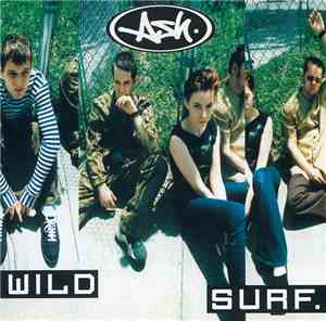 Ash - Wild Surf