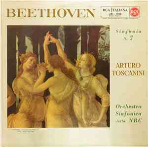 Beethoven - Arturo Toscanini, Orchestra Sinfonica Della NBC - Sinfonia N. 7