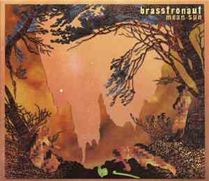 Brasstronaut - Mean Sun