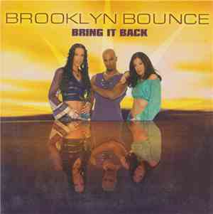 Brooklyn Bounce - Bring It Back