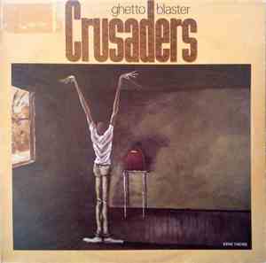 Crusaders - Ghetto Blaster