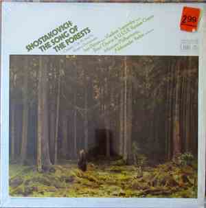D. Shostakovich - Vladimir Ivanovsky, Ivan Petrov, Republican Academic Russian A Capella Choir, Symphony Orchestra Of The Moscow Philharmonic, Alexandre Yourlov - Song Of The Forests - Oratorio Op. 81