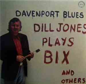Dill Jones - Davenport Blues - Dill Jones Plays Bix And Others