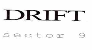 Drift  - Sector 9