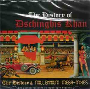 Dschinghis Khan - The History Of Dschinghis Khan
