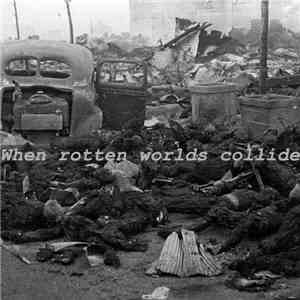 Dust Flame / seq.uoia - When Rotten Worlds Collide