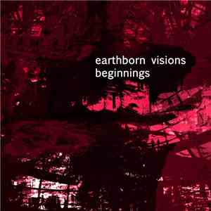 Earthborn Visions - Beginnings