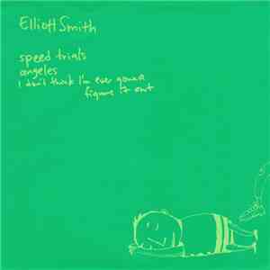 Elliott Smith - Speed Trials