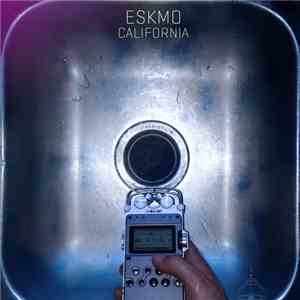 Eskmo - California