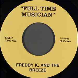 Freddy K And The Breeze - Full Time Musician