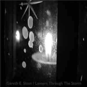 Gareth E. Sloan - Lantern Through The Storm