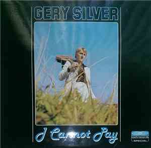 Gery Silver And Alpha Centaur - I Cannot Pay