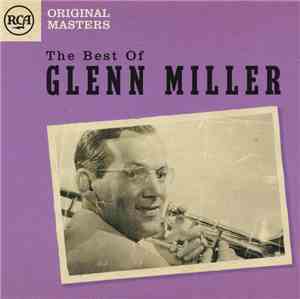 Glenn Miller - The Best Of Glenn Miller