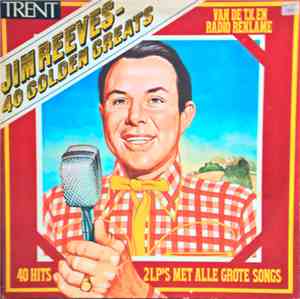 Jim Reeves - 40 Golden Greats