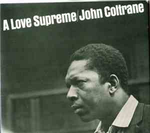 John Coltrane - A Love Supreme