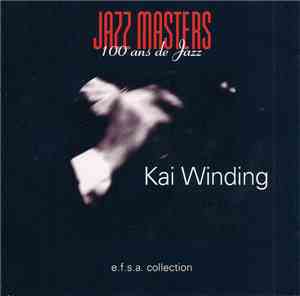 Kai Winding - Jazz Masters (100 Ans De Jazz)