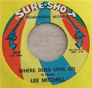 Lee Mitchell - Where Does Love Go / You're Gonna Miss Me