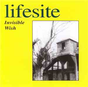Lifesite - Invisible Wish