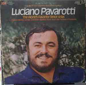 Luciano Pavarotti - The World's Favorite Tenor Arias