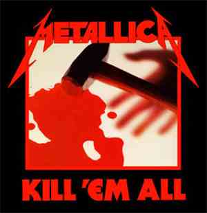Metallica - Kill 'Em All
