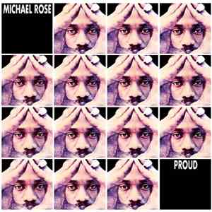 Michael Rose - Proud