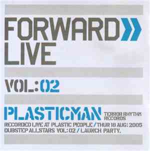 Plasticman - Forward >> Live - Vol: 02