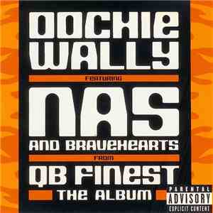 QB Finest Featuring Nas And Bravehearts - Oochie Wally