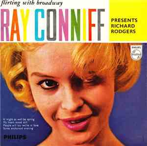 Ray Conniff And His Orchestra And Chorus - Flirting With Broadway - Ray Conniff Presents Richard Rodgers