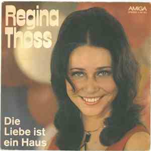 Regina Thoss - Die Liebe Ist Ein Haus / Sonntag Kommt Er Zu Mir