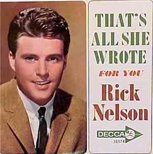 Rick Nelson - For You / That's All She Wrote