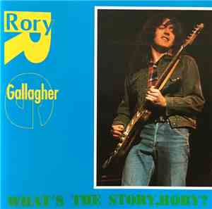 Rory Gallagher - What's The Story, Rory?
