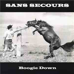 Sans Secours - Boogie Down