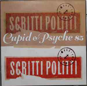 Scritti Politti - Cupid & Psyche 85
