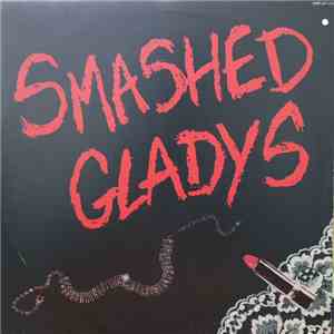 Smashed Gladys - Smashed Gladys