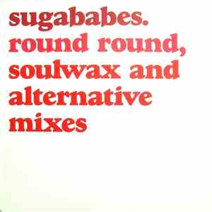 Sugababes - Round Round (Soulwax And Alternative Mixes)
